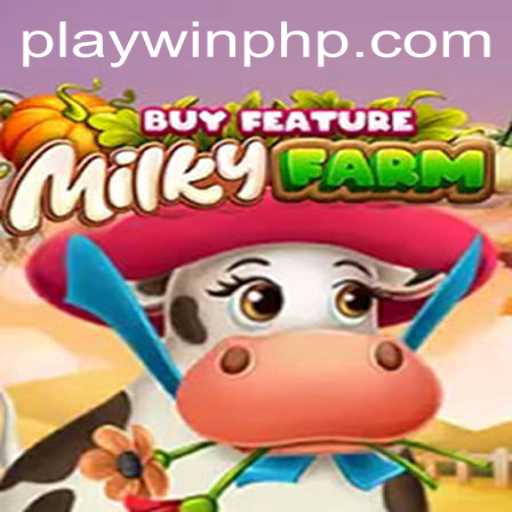 Exploring MilkyFarmBuyFeature: A Fresh Take on Farming Games with PLAYWIN